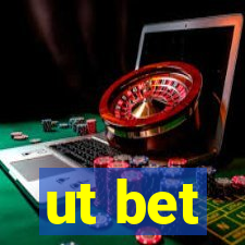 ut bet